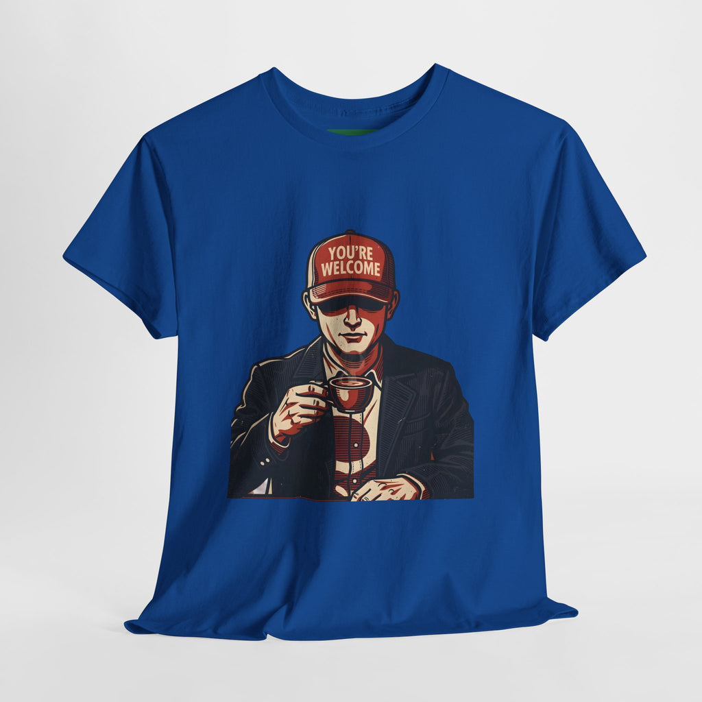 T-Shirt — 'You’re Welcome' Cheers Graphic Tee