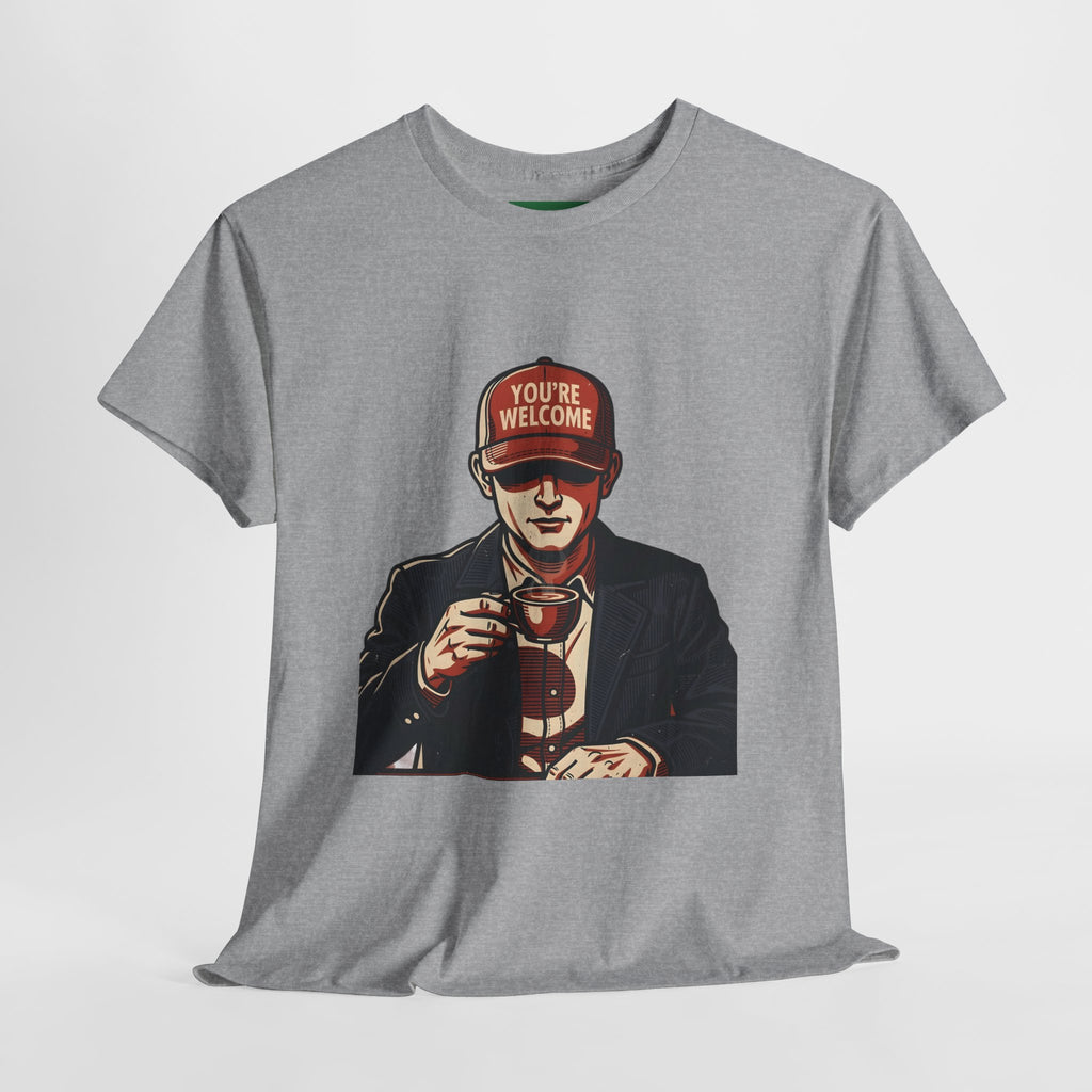 T-Shirt — 'You’re Welcome' Cheers Graphic Tee