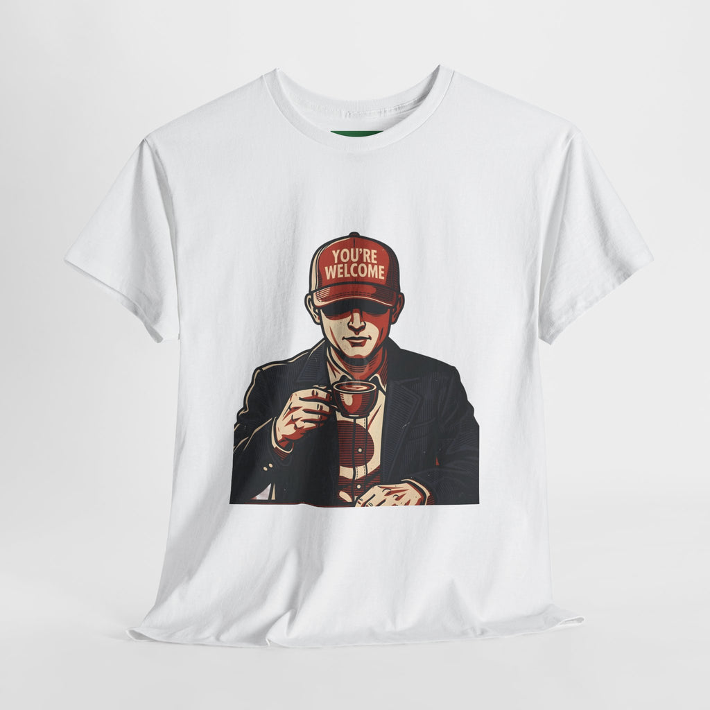 T-Shirt — 'You’re Welcome' Cheers Graphic Tee