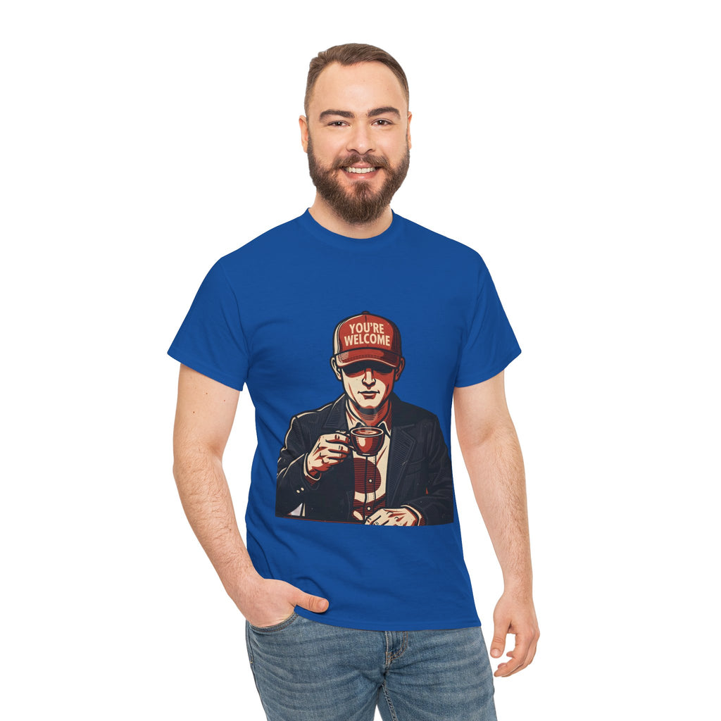 T-Shirt — 'You’re Welcome' Cheers Graphic Tee